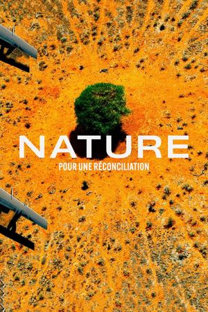 Nature : pour une réconciliation's poster