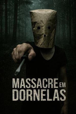 Massacre em Dornelas's poster