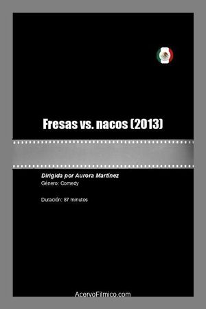 Fresas vs. nacos's poster