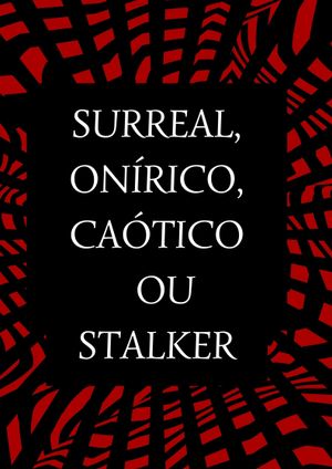 Surreal, Onírico, Caótico's poster