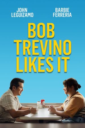 Bob Trevino Likes It's poster