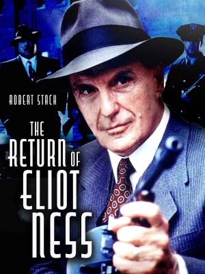 The Return of Eliot Ness's poster