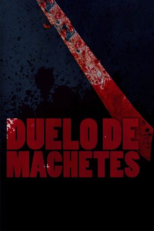 Duelo de machetes's poster