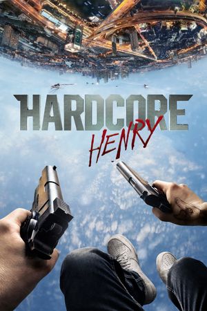 Hardcore Henry's poster
