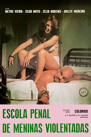 Escola Penal de Meninas Violentadas's poster