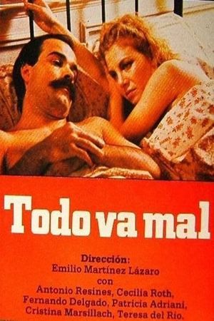 Todo va mal's poster