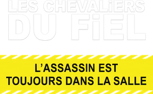 Les chevaliers du Fiel : L'assassin est toujours dans la salle's poster