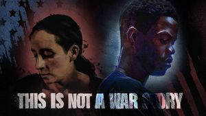 This Is Not a War Story's poster