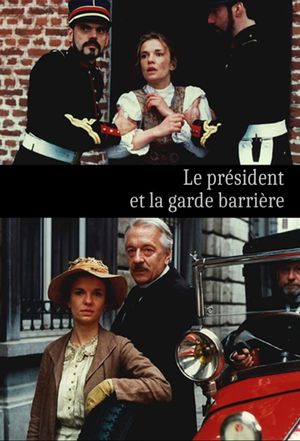 Le Président et la garde barrière's poster