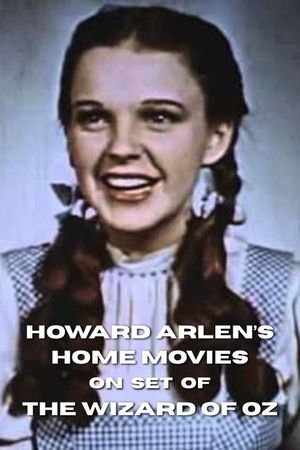 Harold Arlen's Home Movies on set of The Wizard of Oz's poster