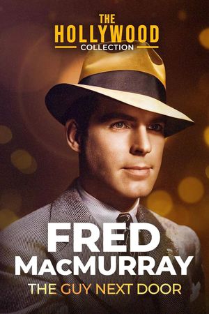 Fred MacMurray: The Guy Next Door's poster
