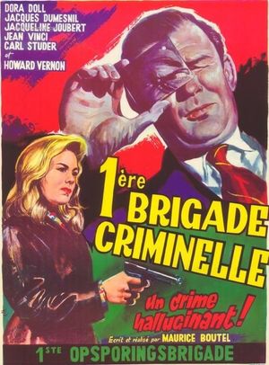 Première brigade criminelle (Dossier Interpol M.A.T. 444)'s poster