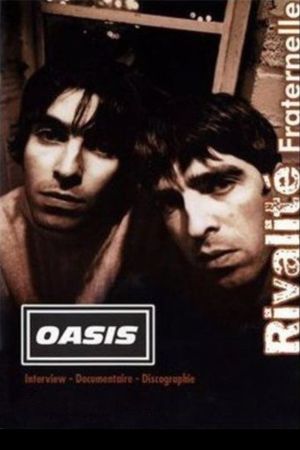 Oasis : Sibling Rivalry's poster