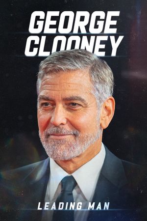 George Clooney: Leading Man's poster