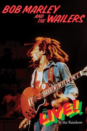 Bob Marley and the Wailers: Live! At the Rainbow's poster