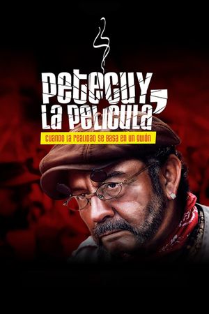 Petecuy, La Película's poster