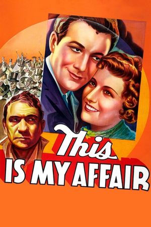 This Is My Affair's poster