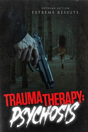Trauma Therapy: Psychosis's poster