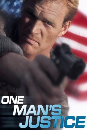 One Man's Justice's poster