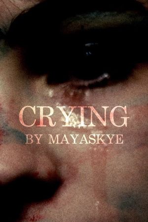 Crying's poster