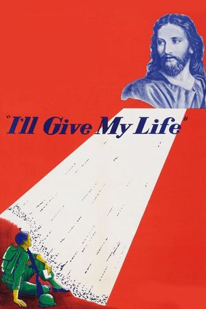 I'll Give My Life's poster