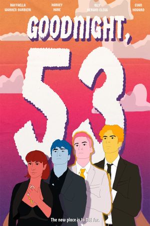 Goodnight, 53's poster