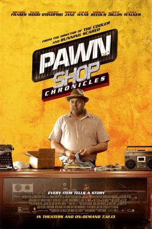 Pawn Shop Chronicles's poster