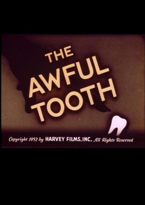 The Awful Tooth's poster