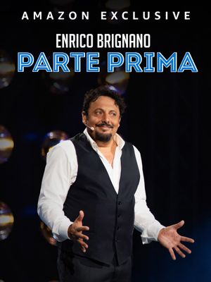 Enrico Brignano Parte Prima's poster