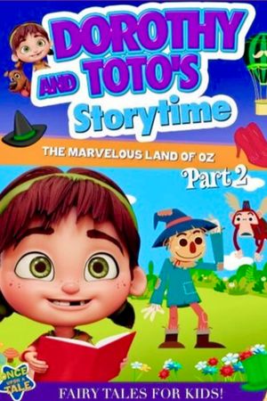 Dorothy and Toto's Storytime: The Marvelous Land of Oz Part 2's poster