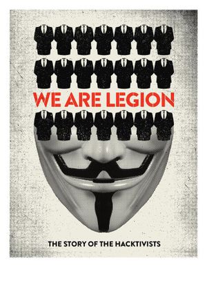 We Are Legion: The Story of the Hacktivists's poster