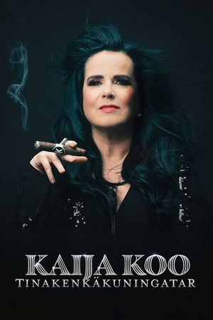 Kaija Koo: Tinakenkäkuningatar's poster