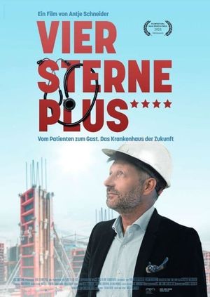 Vier Sterne Plus - Das Krankenhaus der Zukunft?'s poster