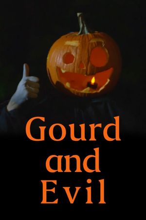 Gourd and Evil's poster