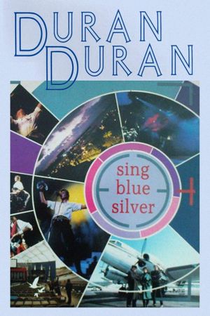 Duran Duran: Sing Blue Silver's poster