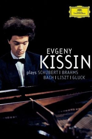 Evgeny Kissin Plays Schubert, Brahms, Bach, Liszt, and Gluck's poster