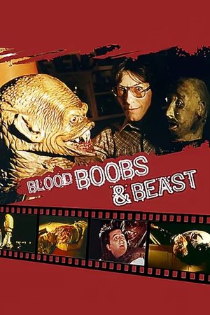 Blood, Boobs & Beast's poster