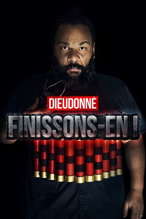 Dieudonné - Finissons-en !'s poster