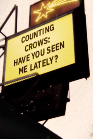 Counting Crows: Have You Seen Me Lately?'s poster