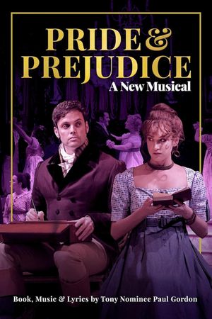 Pride and Prejudice: A New Musical's poster