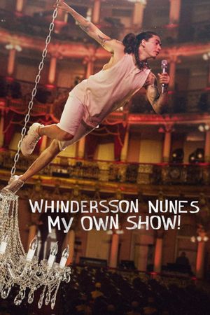 Whindersson Nunes: My Own Show!'s poster