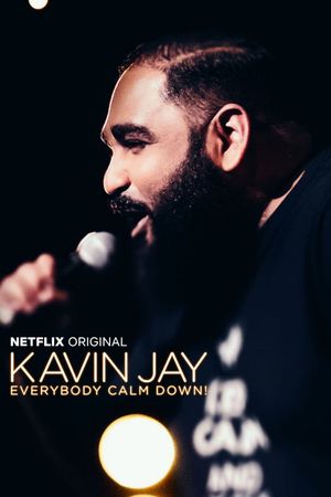 Kavin Jay : Everybody Calm Down!'s poster