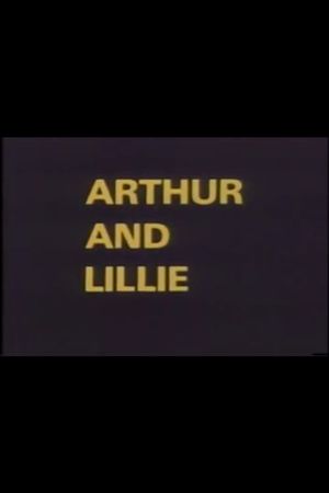 Arthur and Lillie's poster