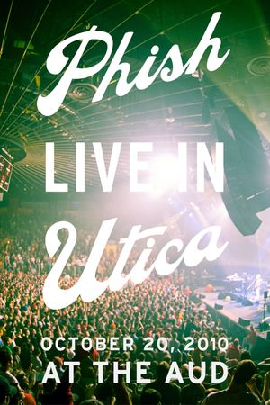 Phish: Live In Utica's poster