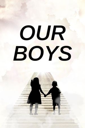 Our Boys's poster