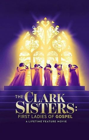 The Clark Sisters: First Ladies of Gospel's poster