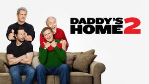 Daddy's Home 2's poster