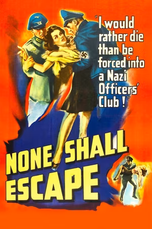 None Shall Escape's poster