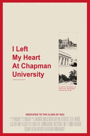 I Left My Heart At Chapman University's poster