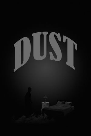 Dust's poster